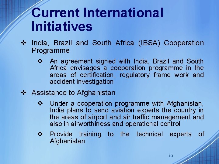 Current International Initiatives v India, Brazil and South Africa (IBSA) Cooperation Programme v An