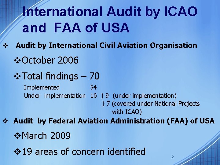 International Audit by ICAO and FAA of USA v Audit by International Civil Aviation
