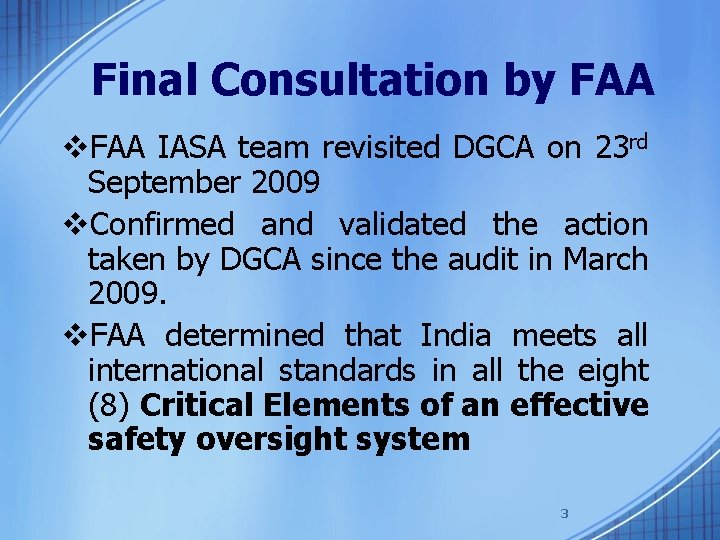 Final Consultation by FAA v. FAA IASA team revisited DGCA on 23 rd September