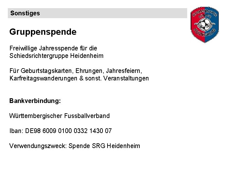 Sonstiges Gruppenspende Freiwillige Jahresspende für die Schiedsrichtergruppe Heidenheim Für Geburtstagskarten, Ehrungen, Jahresfeiern, Karfreitagswanderungen &