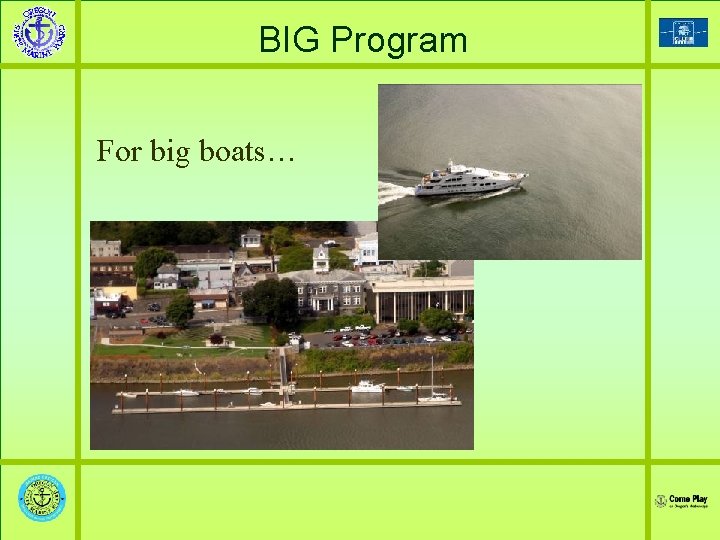 BIG Program For big boats… 