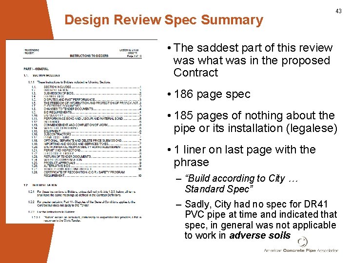Design Review Spec Summary 43 • The saddest part of this review was what