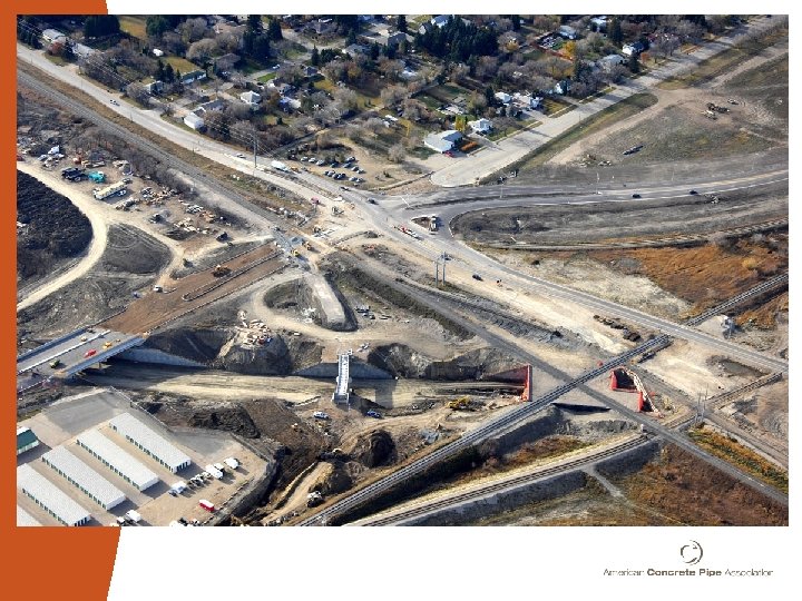 Case history #2 • Circle Drive Project in Saskatoon… • $245 million design build