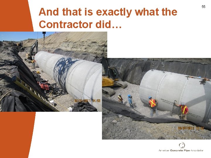 And that is exactly what the Contractor did… 55 