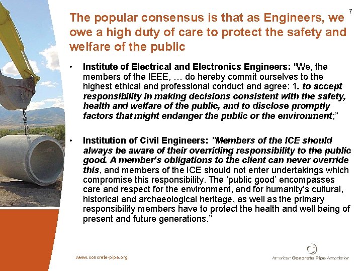 The popular consensus is that as Engineers, we owe a high duty of care