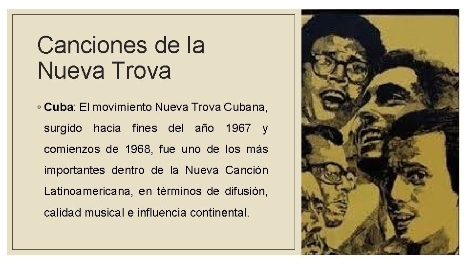 Canciones de la Nueva Trova ◦ Cuba: El movimiento Nueva Trova Cubana, surgido hacia