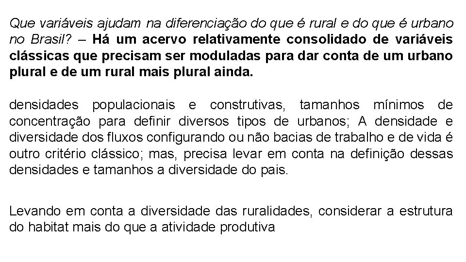 Que variáveis ajudam na diferenciação do que é rural e do que é urbano