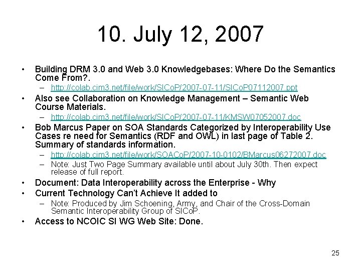 10. July 12, 2007 • Building DRM 3. 0 and Web 3. 0 Knowledgebases: