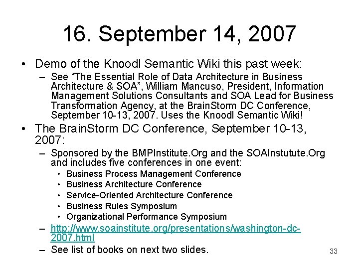 16. September 14, 2007 • Demo of the Knoodl Semantic Wiki this past week: