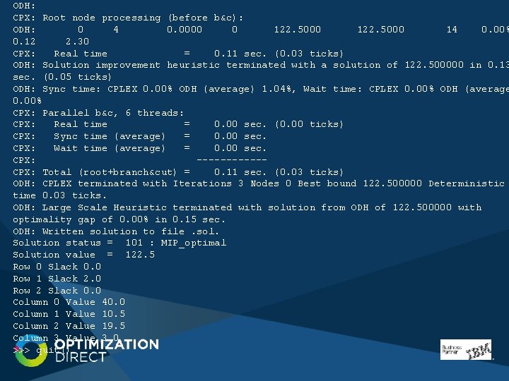 ODH: CPX: Root node processing (before b&c): ODH: 0 4 0. 0000 0 122. ODH: CPX: Root node processing (before b&c): ODH: 0 4 0. 0000 0 122.