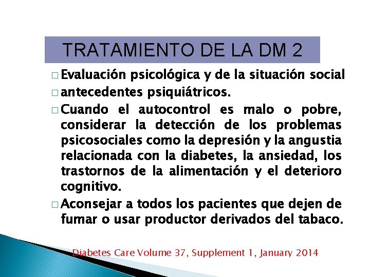 TRATAMIENTO DE LA DM 2 � Evaluación psicológica y de la situación social �