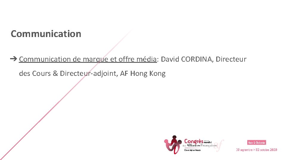 Communication ➔ Communication de marque et offre média: David CORDINA, Directeur des Cours &