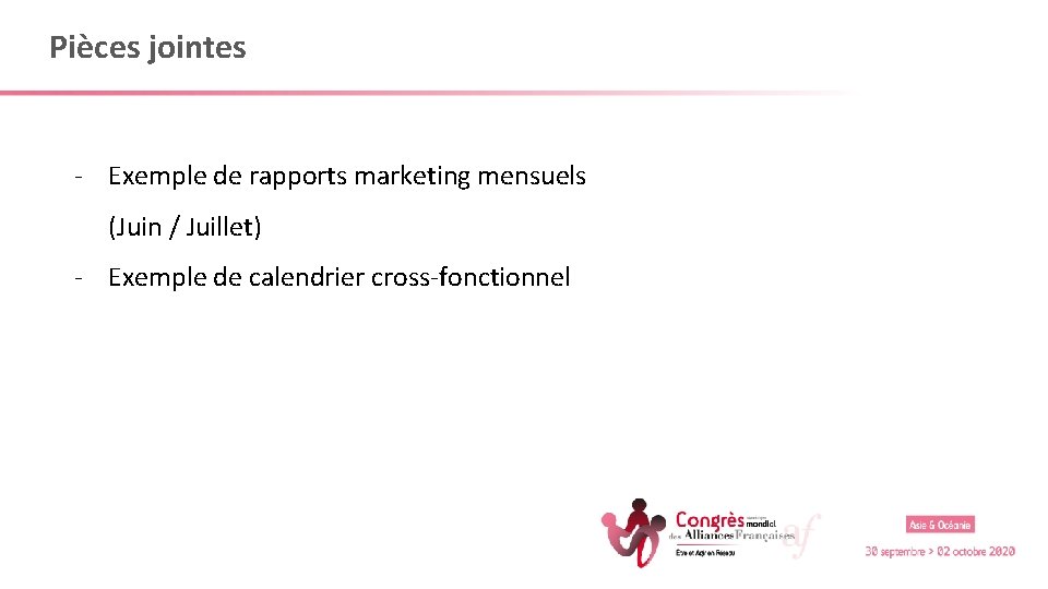 Pièces jointes - Exemple de rapports marketing mensuels (Juin / Juillet) - Exemple de
