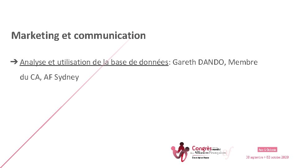 Marketing et communication ➔ Analyse et utilisation de la base de données: Gareth DANDO,