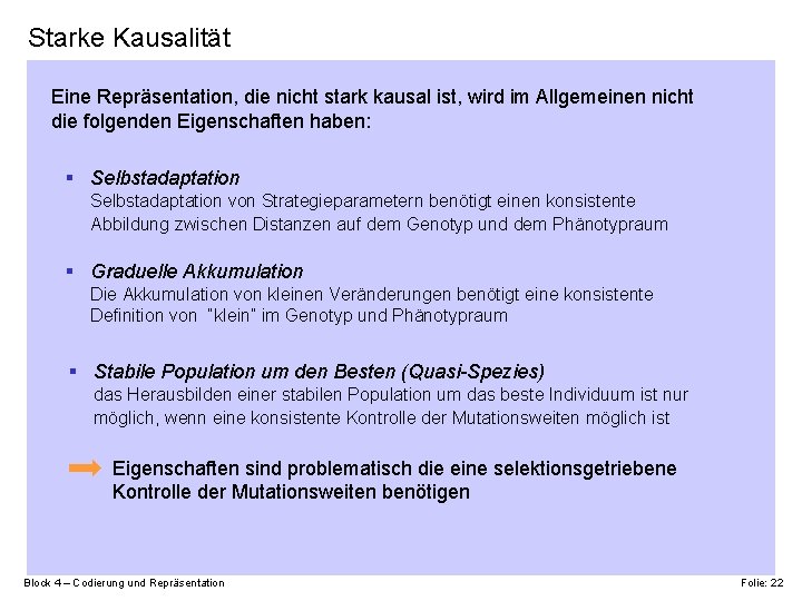 Starke Kausalität Eine Repräsentation, die nicht stark kausal ist, wird im Allgemeinen nicht die