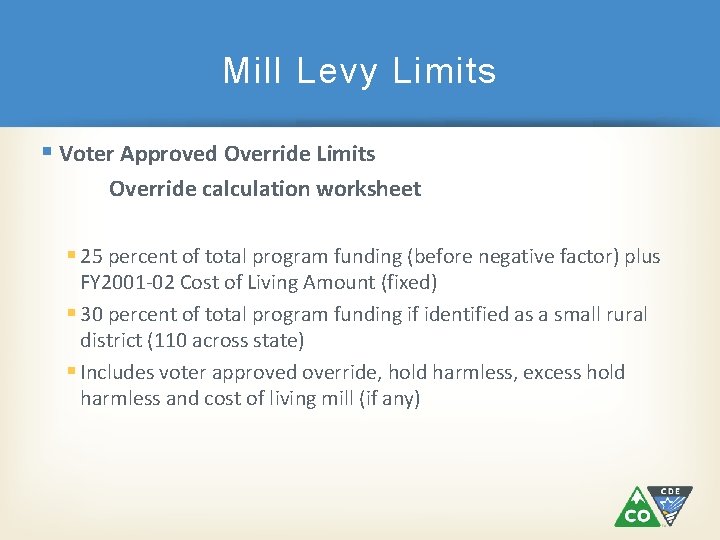 Mill Levy Limits § Voter Approved Override Limits Override calculation worksheet § 25 percent