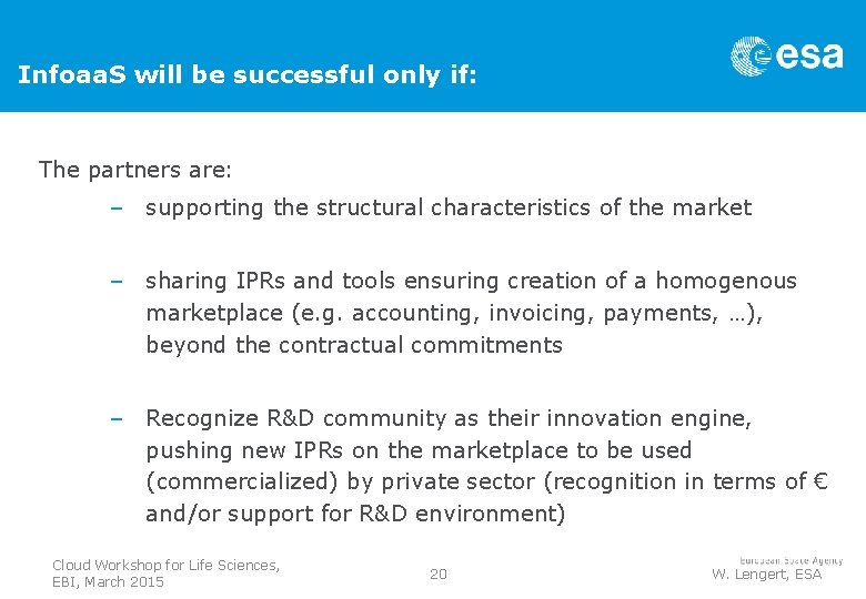 Infoaa. S will be successful only if: The partners are: – supporting the structural