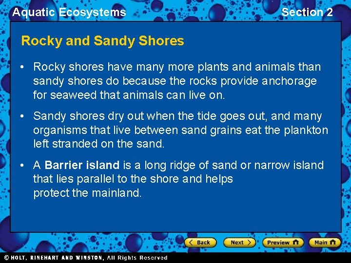 Aquatic Ecosystems Section 2 Rocky and Sandy Shores • Rocky shores have many more