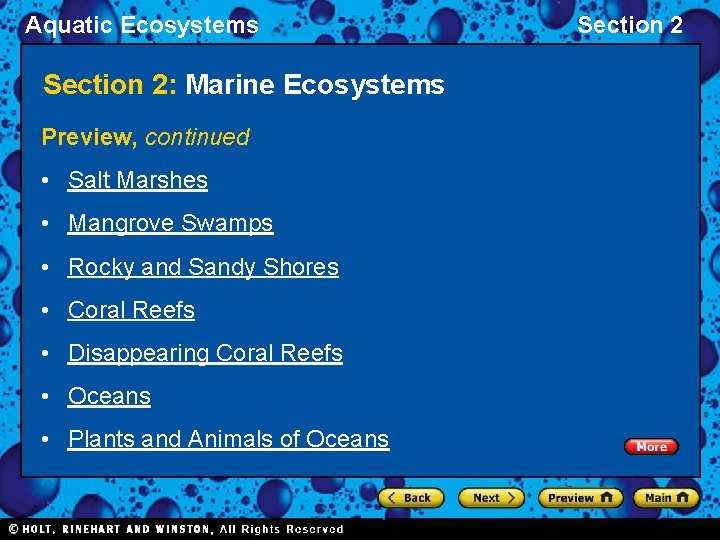 Aquatic Ecosystems Section 2: Marine Ecosystems Preview, continued • Salt Marshes • Mangrove Swamps