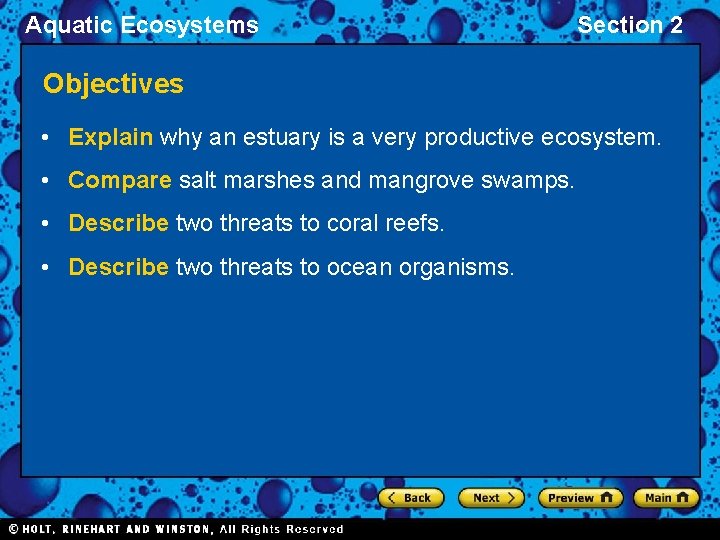 Aquatic Ecosystems Section 2 Objectives • Explain why an estuary is a very productive