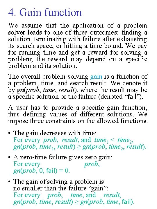 4. Gain function We assume that the application of a problem solver leads to