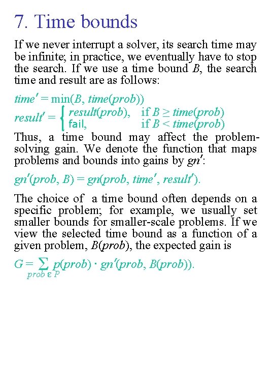 7. Time bounds If we never interrupt a solver, its search time may be