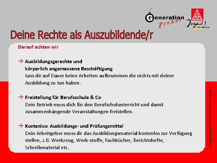 Darauf achten wir à Freistellung für Berufsschule & Co Dein Betrieb muss dich für