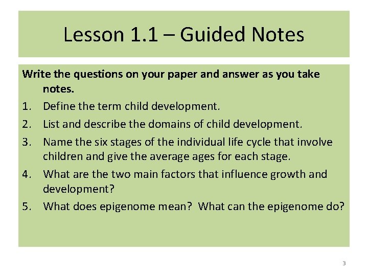 Lesson 1. 1 – Guided Notes Write the questions on your paper and answer