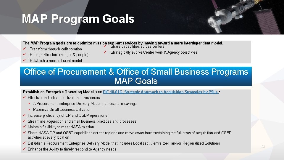 MAP Program Goals The MAP Program goals are to optimize mission support services by