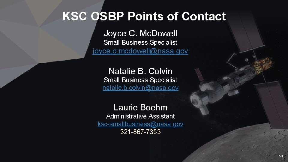 KSC OSBP Points of Contact Joyce C. Mc. Dowell Small Business Specialist joyce. c.