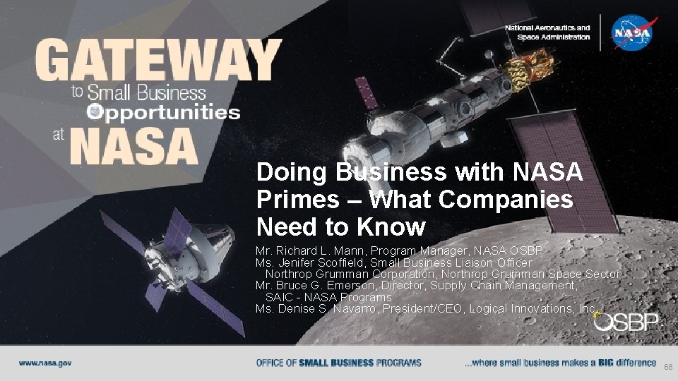 Doing Business with NASA Primes – What Companies Need to Know Mr. Richard L.