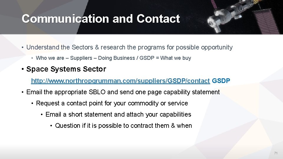 Communication and Contact • Understand the Sectors & research the programs for possible opportunity