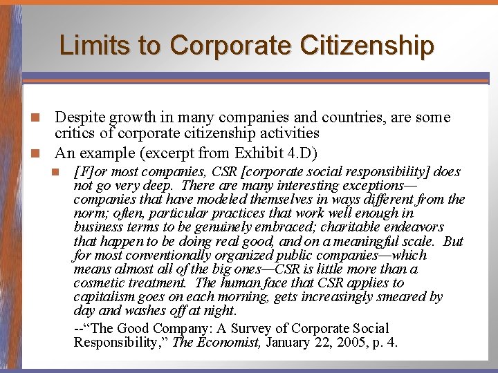 Limits to Corporate Citizenship Despite growth in many companies and countries, are some critics