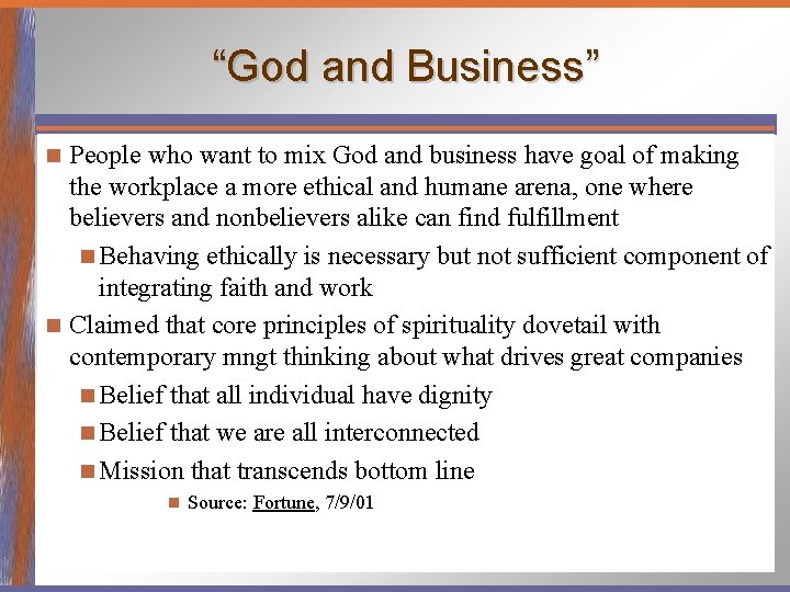 “God and Business” People who want to mix God and business have goal of