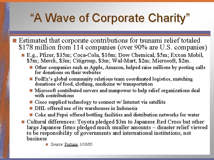 “A Wave of Corporate Charity” n Estimated that corporate contributions for tsunami relief totaled