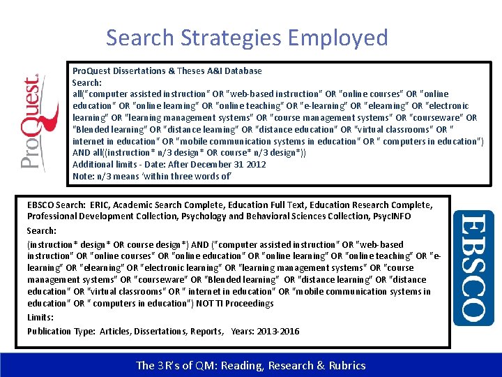 Search Strategies Employed Pro. Quest Dissertations & Theses A&I Database Search: all("computer assisted instruction"