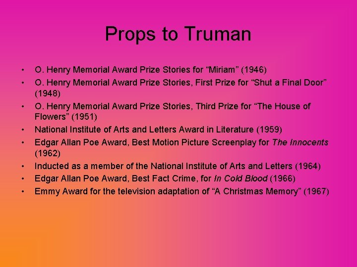 Props to Truman • • O. Henry Memorial Award Prize Stories for “Miriam” (1946)