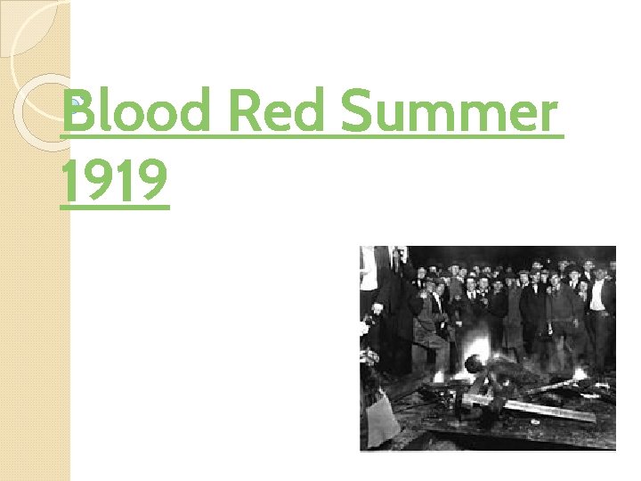 Blood Red Summer 1919 