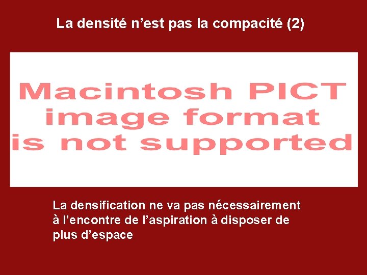 La densité n’est pas la compacité (2) La densification ne va pas nécessairement à