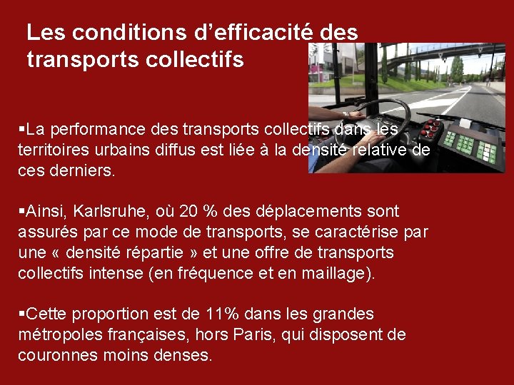 Les conditions d’efficacité des transports collectifs §La performance des transports collectifs dans les territoires