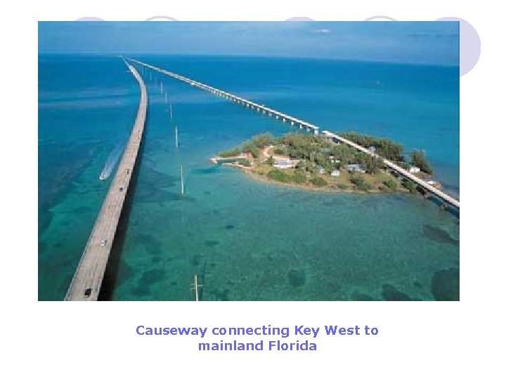 Causeway connecting Key West to mainland Florida 
