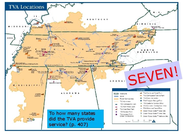 ! N E V E S To how many states did the TVA provide