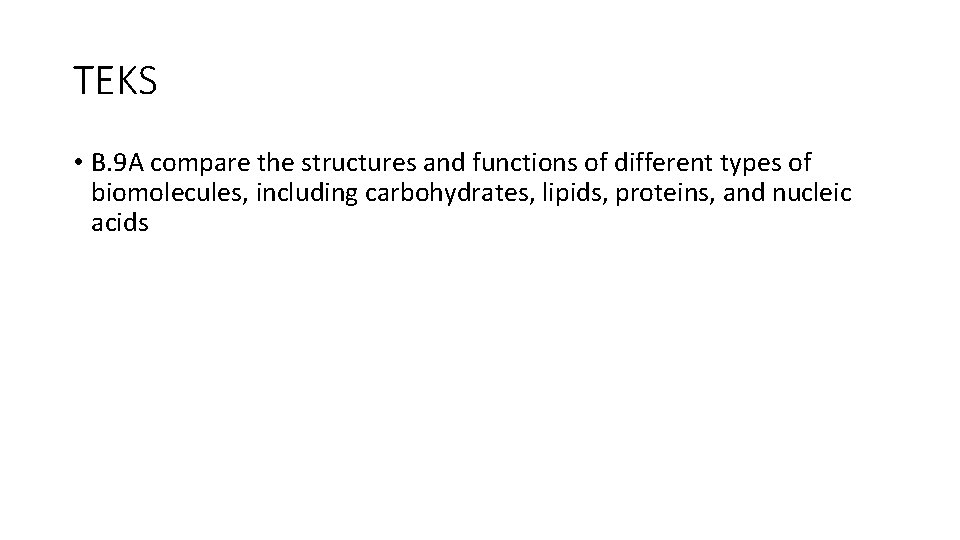TEKS • B. 9 A compare the structures and functions of different types of TEKS • B. 9 A compare the structures and functions of different types of