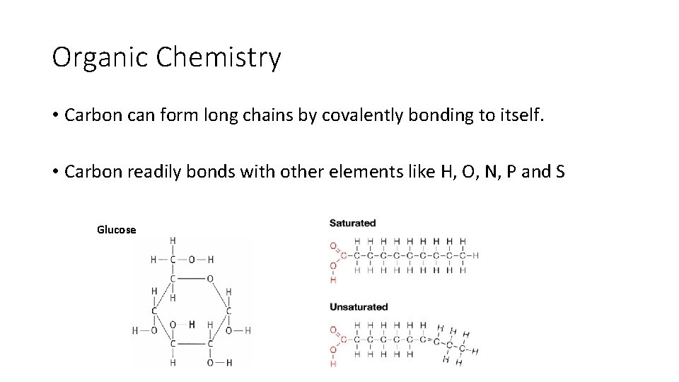 Organic Chemistry • Carbon can form long chains by covalently bonding to itself. • Organic Chemistry • Carbon can form long chains by covalently bonding to itself. •