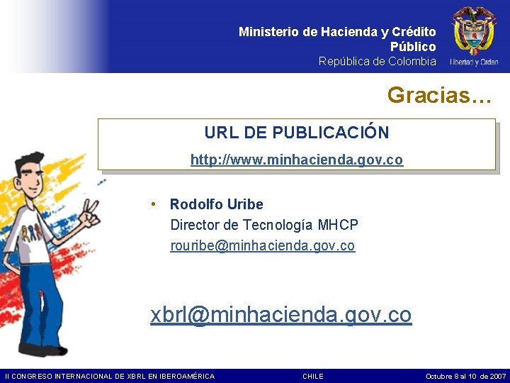 Ministerio de Hacienda y Crédito Público República de Colombia Gracias… URL DE PUBLICACIÓN http: