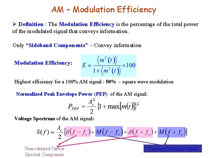 AM – Modulation Efficiency Ø Definition : The Modulation Efficiency is the percentage of