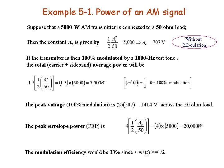 Example 5 -1. Power of an AM signal Suppose that a 5000 -W AM