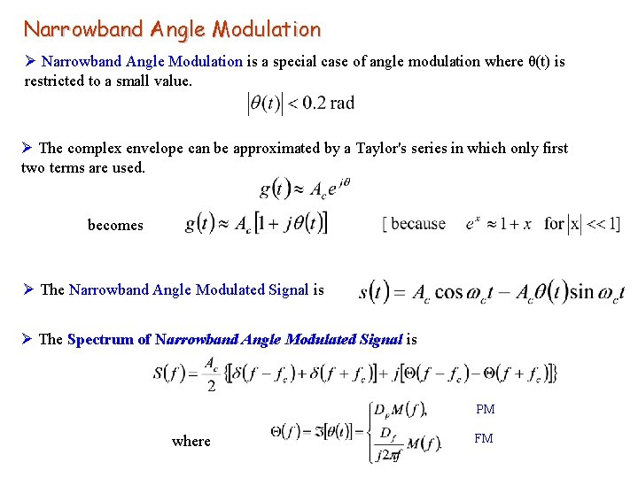 Narrowband Angle Modulation Ø Narrowband Angle Modulation is a special case of angle modulation