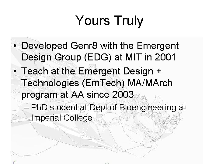 Yours Truly • Developed Genr 8 with the Emergent Design Group (EDG) at MIT