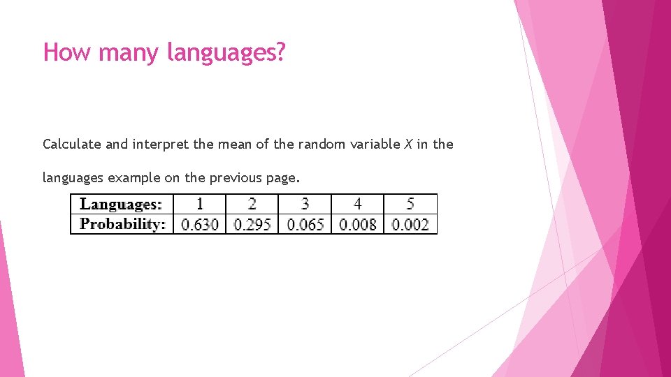 How many languages? Calculate and interpret the mean of the random variable X in